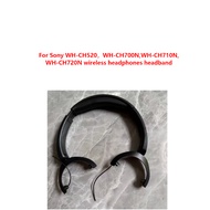 DIY headband For Sony WH-CH520，WH-CH700N,WH-CH710N,WH-CH720N wireless headphones repair spare parts