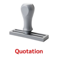 ตรายางด้ามจับ "Quotation" 