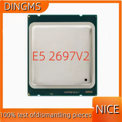 Used Xeon E5 2697 V2 Processor 2.7GHz 30M Cache LGA 2011 SR19H E5-2697 V2 server CPU