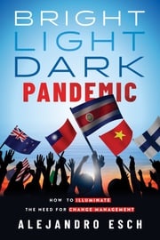 Bright Light Dark Pandemic Alejandro Esch