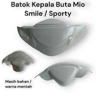 Batok Kepala Buta Mio Smile Mio Sporty ( masih bahan - warna mentah )