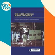 The International Politics of Ebola by Anne Roemer-Mahler (UK edition, paperback)