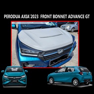 PERODUA AXIA'2023  FRONT BONNET ADVANCE GT