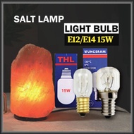 💥PROMOTION💥 THL Tungsram E12 E14 Bulb 15W Salt Lamp Screw Cap Refrigerator Light Mentol Peti Sejuk Lampu Garam Meja Warm