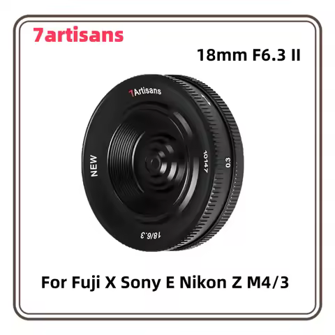 7artisans 18mm F6.3 Mark II UFO Lens APS-C Manual Lens for Fuji X Sony E Nikon Z M4/3 mount Cameras 