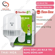 Rang Dong 60W Pillar BULB LED BULB – White light - Model: TR135ND1/60W