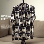 KEMEJA Chillpions Havana Shirt | Havana Hawaiian Coconut Shirt