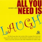 All you need is laugh Heiner Uber