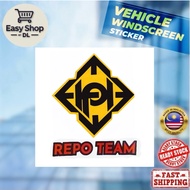 Windshield Sticker REPO TEAM Car Sticker Tampal Dalam Cermin Kereta 100mm x 100mm(For Decoration Onl