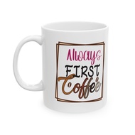 Coffee First (6) CQ Ceramic Mug 11Oz