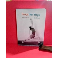 Physical book props book for yoga a guide to iyengar yoga practice, eyal shifroni
