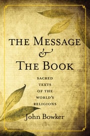 The Message and the Book John Bowker