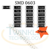 Resistor SMD 0603 7.5ohm, 8.2ohm, 9.1ohm, 75ohm, 750ohm, 75Kohm, 820ohm, 910ohm, 750Kohm, 820Kohm, 9