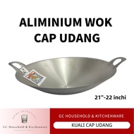 READY STOCK‼️ 21''-22'' ALUMINUIM WOK POLISH CAP UDANG / KUALI ALUMINIUM DOUBLE HANDLE / WOK COOKING