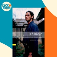 [100% Original Books] - Oxford Bookworms Library: Level 1:: 47 Ronin: A  by Jennifer Bassett (UK edi
