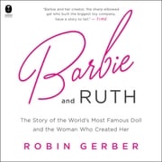 Barbie and Ruth Robin Gerber