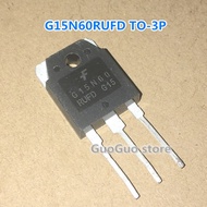 2pcs G15N60RUFD TO-3P G15N60 SGH15N60RUFD TO3P 15A 600V IGBT transistor, guaranteed quality