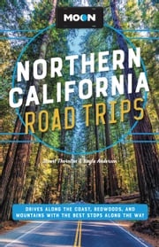 Moon Northern California Road Trips Stuart Thornton