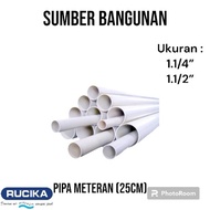 Meter PIPE (25cm) / CUTTING PIPE 1.1/4” 1.1/2” / LONG RETAIL PIPE (25cm)