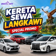 [PM KAMI UTK PROMO]  Kereta Sewa Langkawi (Car Rental Langkawi)