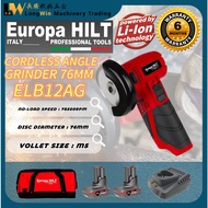EUROPA HILT EBL12AG Cordless Angle Grinder 76MM ( BRUSHLESS ) 12V (2.0Ah/4.0Ah) Li-Ion Battery Solo 