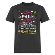 Love Is Patient Love Is Kind T-Shirt (1 Corinthians 13:4)
