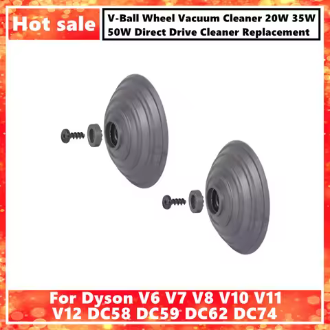 V-Ball Wheel for Dyson V6 V7 V8 V10 V11 V12 DC58 DC59 DC62 DC74 Vacuum Cleaner 20W 35W 50W Direct Dr