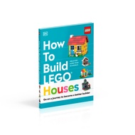 DK How to Build LEGO Houses (Build A House With Building Blocks)
