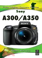 6938.Sony A300/A350 ─ Focal Digital Camera Guides