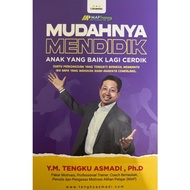 Mudahnya Mendidik Anak yang Baik lagi Cerdik : Dr Tengku Asmadi