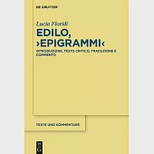 Edilo, &gt;epigrammi: Introduzione, Testo Critico, Traduzione E Commento