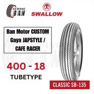 (Ring 18 ) SWALLOW CLASSIC 400 - 18 !! SB135 4.00 R18 SB-135 Motorcycle Outer Tire CUSTOM SPORT MODI