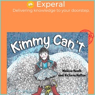 Kimmy Can't by Melissa Heath Victoria Hatton (UK edition, paperback)