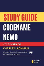 Study guide of Codename Nemo by Charles Lachman (keynote reads) Keynote reads