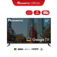 ใหม่ Aconatic ทีวี 32 นิ้ว HD Google TV รุ่น 32HS700AN ระบบปฏิบัติการ Google/Netflix &amp; Youtube Wifi Voice Search Frameless Design Dolby AudioChromecast Built in (รับประกัน 3 ปี)