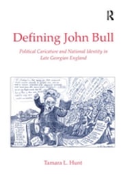 Defining John Bull Tamara L. Hunt