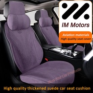 IM Motors IM5 IM6 L7 LS7 2025 latest special car seat cushion cover, suede seat cushion