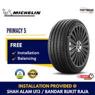 Michelin Primacy 5 16 17 18 19 inch Tyre (INSTALLATION/DELIVERY WEST MY) Tayar Tire