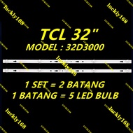 NEW 2PCS/SET 32D3000 32D1200 TCL 32" LED TV BACKLIGHT / LAMP TV 32S5300 32D3000 Casper 32HG5000 32HN