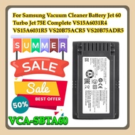 For Samsung VCA-SBTA60 Vacuum Cleaner Battery Jet 60 Turbo Jet 75E Complete VS15A6031R4 VS15A6031R5 