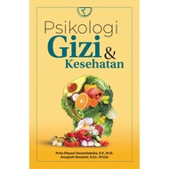PSYCHOLOGY OF NUTRITION AND HEALTH – Prita Dhyani Swamilsita, SP, M.Si. RAJAWALI RAJAWALI