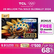 TCL C655 | Eye Care Version | Ai Smart TV | 43inch | 4K QLED Google TV | ONKYO 2.1ch | Eye Care