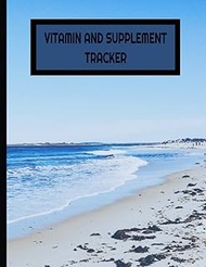 VITAMIN and SUPPLEMENT TRACKER with a Dark Blue Cover with an Ocean and Beach Background No2 (MEDICA