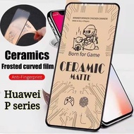 Ceramic Matte Huawei P20 Lite Huawei P30 Huawei P40 Full Screen Protector Tempered Glass