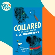 Collared - A Gin & Tonic Mystery by L. A. Kornetsky (US edition, paperback)