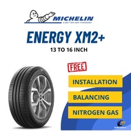 MICHELIN ENERGY XM2+ TYRE 14 15 16 INCH 185/55R15 185/60R15 195/55R15 185/55R16 MYVI VIOS CITY SAGA 