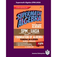 Supermath Algebra SPM.UASA KSSM Tingkatan 1.2.3.4.5