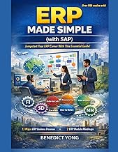 ERP Made Simple (with SAP): ERP Explained in 80 Pages or Less