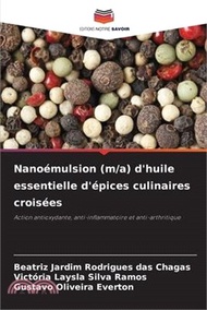 Nanoémulsion (m/a) d'huile essentielle d'épices culinaires croisées