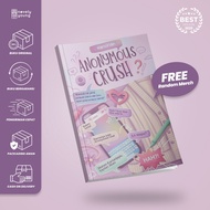 Anonymous Crush Novel - Haniifiah - Skuad x Akad - Free Packing Fee